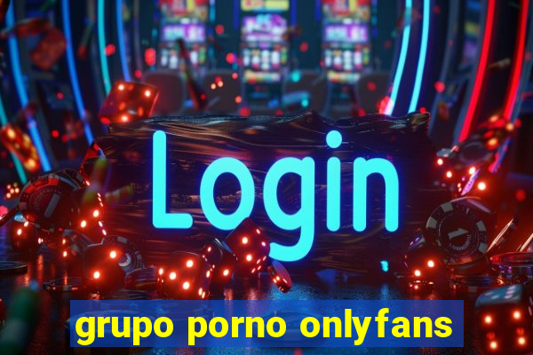 grupo porno onlyfans